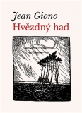 HVĚZDNÝ HAD – Jean Giono