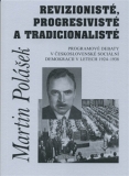 REVIZIONISTÉ, PROGRESIVISTÉ A TRADICIONALISTÉ – Martin Polášek