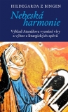 NEBESKÁ HARMONIE – Hildegarda z Bingen