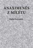 ANAXIMENÉS Z MÍLÉTU – Radim Kočandrle