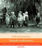 POMALÉ RODIČOVSTVÍ – Helle Heckmannová