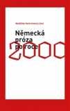 NĚMECKÁ PRÓZA PO ROCE 2000 – Naděžda Heinrichová a kol.
