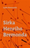 SIRKA HENRIHO BREMONDA – Lydie Romanská