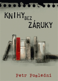 KNIHY BEZ ZÁRUKY – Petr Poslední