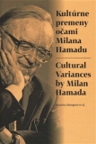 KULTÚRNE PREMENY OČAMI MILANA HAMADU/CULTURAL VARIANCES BY MILAN HAMADA