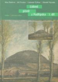 LIDOVÉ PÍSNĚ Z PODŘIPSKA VE SBÍRCE FRANTIŠKA HOMOLKY I. DÍL