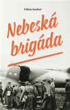 NEBESKÁ BRIGÁDA – Vilém Sacher