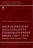 MEZINÁRODNÍ SOUVISLOSTI ČESKOSLOVENSKÉ KRIZE 1967-1970 4/1