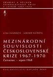 MEZINÁRODNÍ SOUVISLOSTI ČESKOSLOVENSKÉ KRIZE 1967-1970 4/2