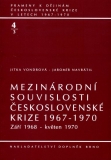 MEZINÁRODNÍ SOUVISLOSTI ČESKOSLOVENSKÉ KRIZE 1967-1970 4/3