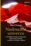 NASLOUCHAT UNIVERZU – Alfred Tomatis