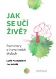JAK SE UČÍ ŽIVĚ – Lucie Kramperová, Jan Kršňák