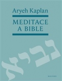 MEDITACE A BIBLE – Aryeh Kaplan