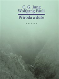 PŘÍRODA A DUŠE – C. G. Jung, Wolfgang Pauli