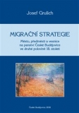 MIGRAČNÍ STRATEGIE – Josef Grulich