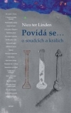 POVÍDÁ SE… O SOUDCÍCH A KRÁLÍCH – Nico ter Linden