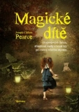 MAGICKÉ DÍTĚ – Joseph Chilton Pearce