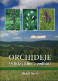 ORCHIDEJE ORLICKÝCH HOR A PODHŮŘÍ – Michal Gerža