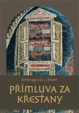 PŘÍMLUVA ZA KŘESŤANY – Athénagorás z Athén