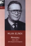 MEMOÁRY 1942-1971 – Milan Jelínek