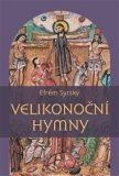 VELIKONOČNÍ HYMNY – Efrém Syrský