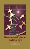 NEOMEZENÁ PLNOST BOŽÍHO BYTÍ – Karel Miroslav