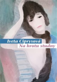 NA HROTU STUDNY – Iveta Ciprysová