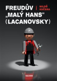 FREUDŮV „MALÝ HANS“ (LACANOVSKY) – Miloš Kučera