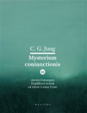 MYSTERIUM CONIUNCTIONIS III. STUDIE O ROZDĚLOVÁNÍ A SPOJOVÁNÍ  – C. G. Jung