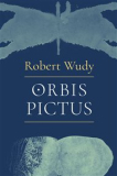 ORBIS PICTUS – Robert Wudy