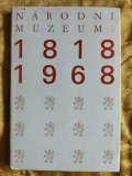 NÁRODNÍ MUZEUM 1818 1968 – Kolektiv