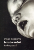 HNÍZDA SNĚNÍ – Marie Langerová