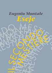 ESEJE (IL SECONDO MESTIERE) – Eugenio Montale