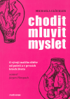 CHODIT, MLUVIT, MYSLET - Michaela Glöckler