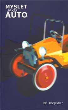 MYSLET JAKO AUTO – Dr. Krejzyber