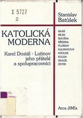 KATOLICKÁ MODERNA – Stanislav Batůšek