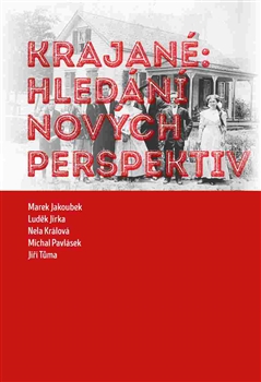 KRAJANÉ: HLEDÁNÍ NOVÝCH PERSPEKTIV