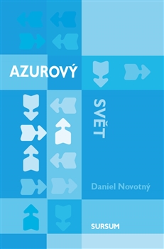 AZUROVÝ SVĚT – Daniel Novotný