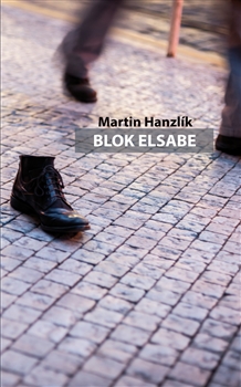 BLOK ELSABE – Martin Hanzlík