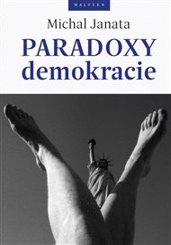 PARADOXY DEMOKRACIE – Michal Janata