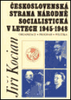 ČESKOSLOVENSKÁ STRANA NÁRODNĚ SOCIALISTICKÁ V LETECH 1945-1948 – Jiří Kocian