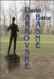 DARKOVSKÉ BÁSNĚ – David Bátor