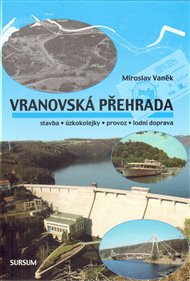 VRANOVSKÁ PŘEHRADA – Miroslav Vaněk