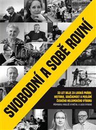 SVOBODNÍ A SOBĚ ROVNÍ – Mikuláš Vymětal. Lucie Rybová