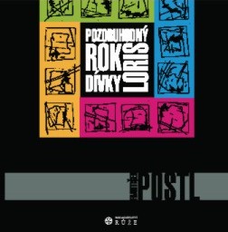 POZORUHODNÝ ROK DÍVKY LORIS - František Postl
