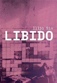 LIBIDO – Illja Sin