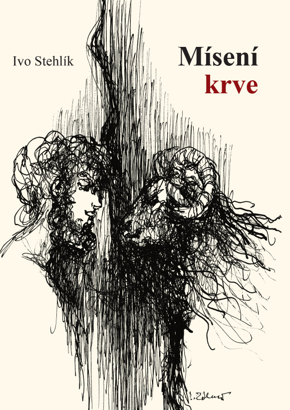 MÍSENÍ KRVE – Ivo Stehlík
