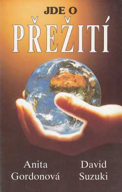 JDE O PŘEŽITÍ – Anita Gordonová, David Suzuki