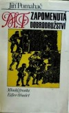 ZAPOMENUTÁ DOBRODRUŽSTVÍ – Jiří Pomahač
