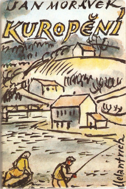 KUROPĚNÍ. Z POSÁZAVSKÉ KRONIKY – Jan Morávek